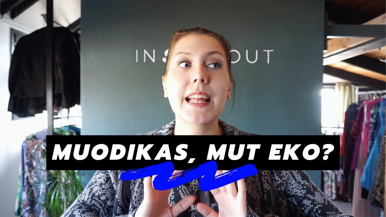 Miten nauttia muodista ekosti