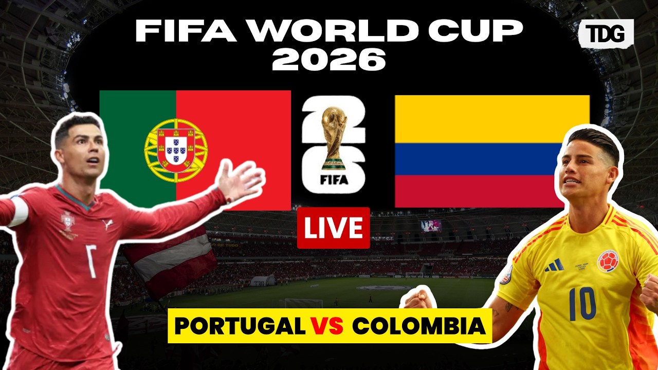 LIVE: Portugal vs Colombia | World Cup 2026 Group Stage Live Stream Today