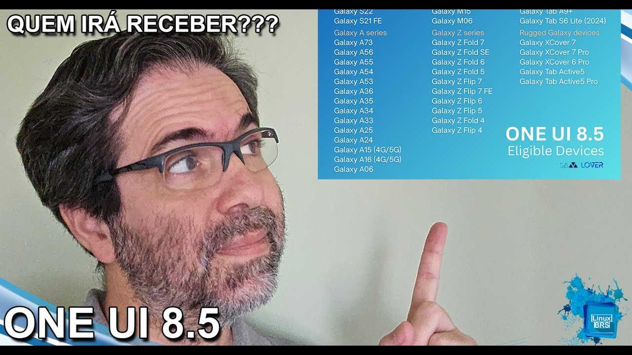 ONE UI 8.5 - QUEM IR&Aacute; RECEBER? APARELHOS ELEG&Iacute;VEIS