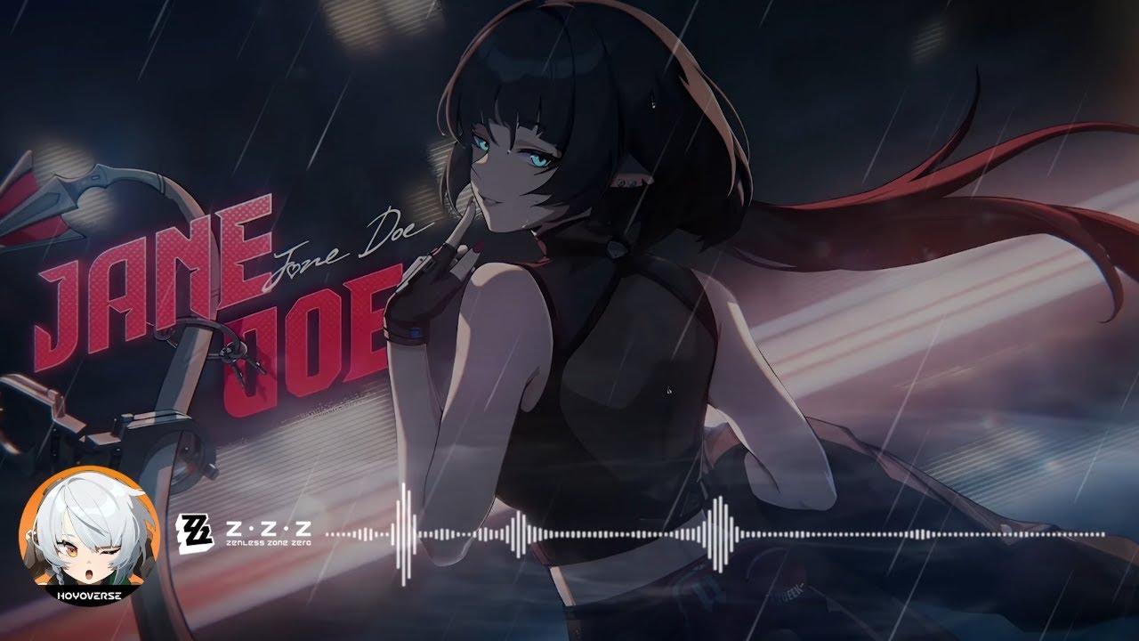 Zenless Zone Zero: Jane Doe Teaser (Under Arrest) Full OST
