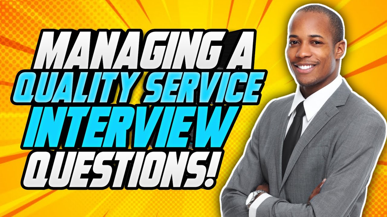 Civil Service (MANAGING A QUALITY SERVICE) Behaviour Competency INTERVIEW QUESTIONS & ANSWERS!