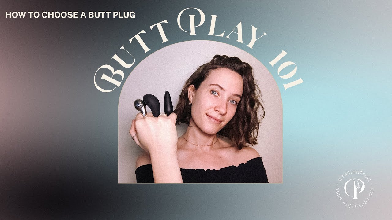 How to choose a Butt Plug | 5 TIPS