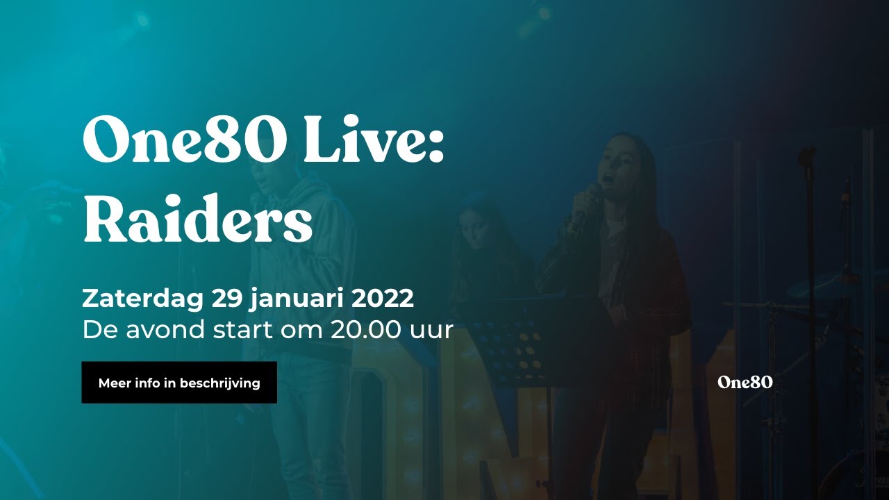 One80 Live: Raiders | Zaterdag 29 januari 2022 | Evangelie Gemeente De Deur