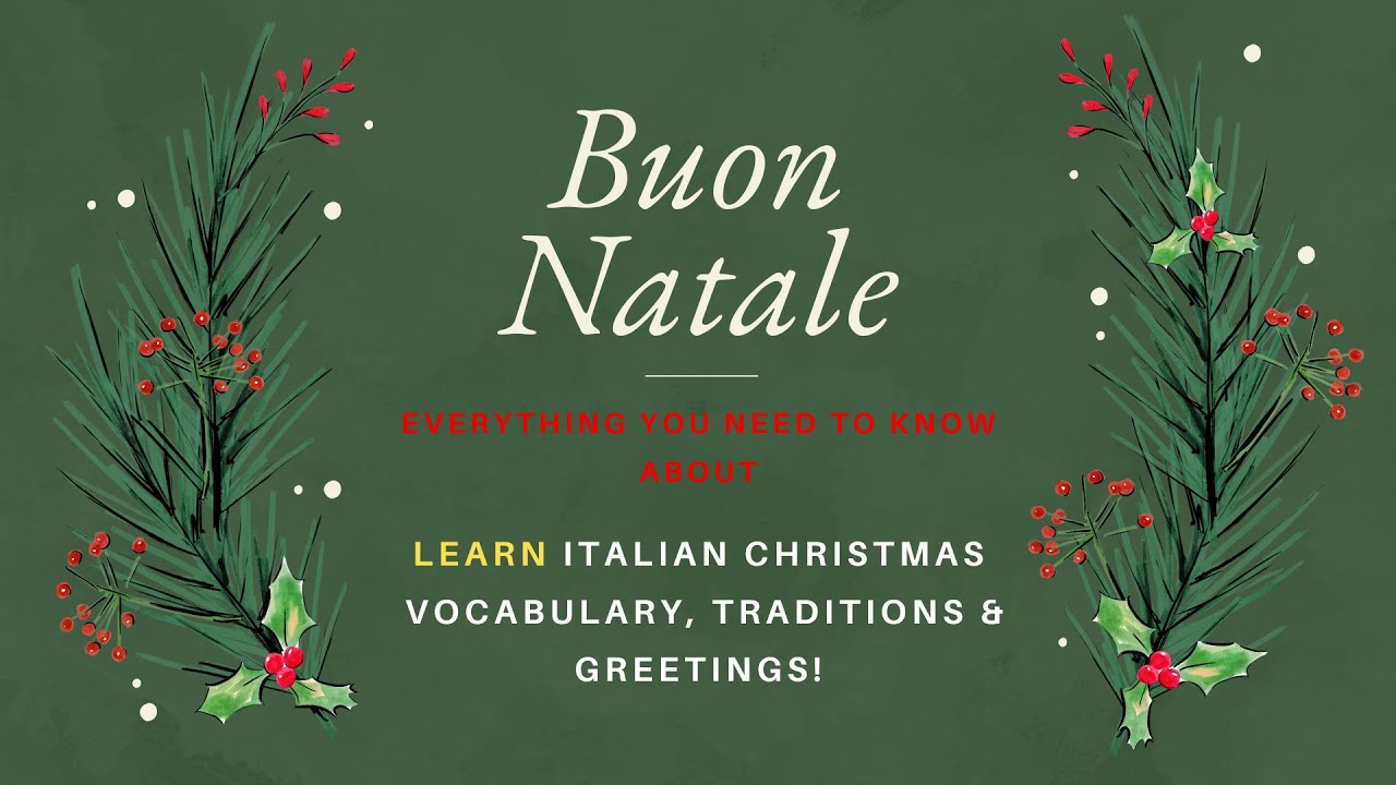 🎄 Everything You Need to Know About Italian Christmas 🎅 Vocabulary, Traditions & Greetings! 🛷✨