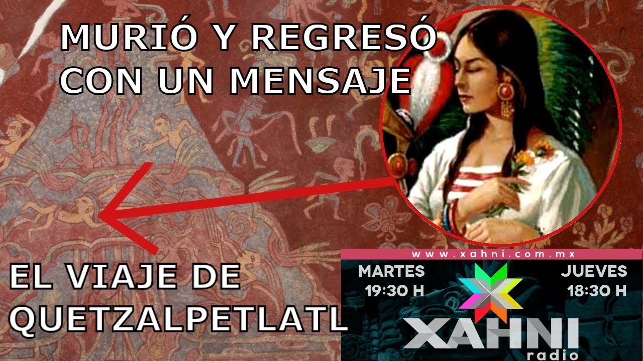 La doncella tlatelolca que regresó de la muerte - El largo viaje de Quetzalpetlatl.
