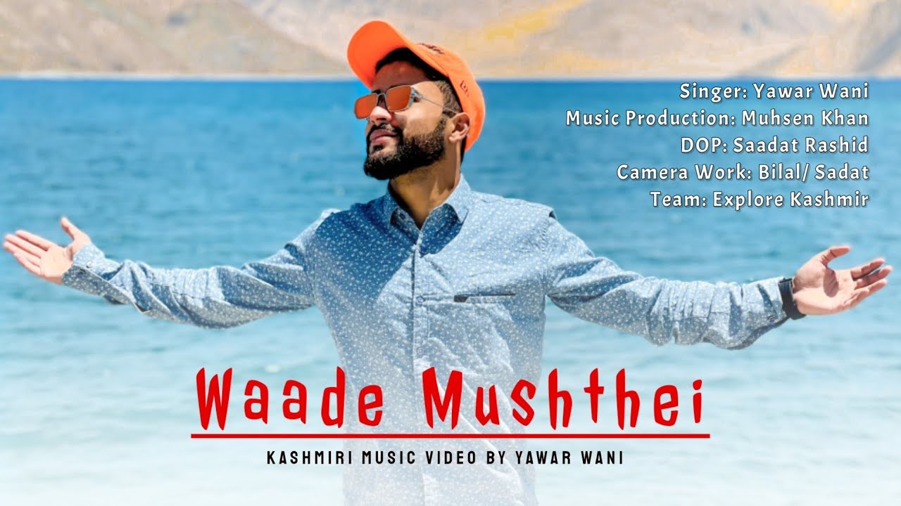 Waade Mushthei || Kashmiri Superhit Song 2021 || By Yawar Wani