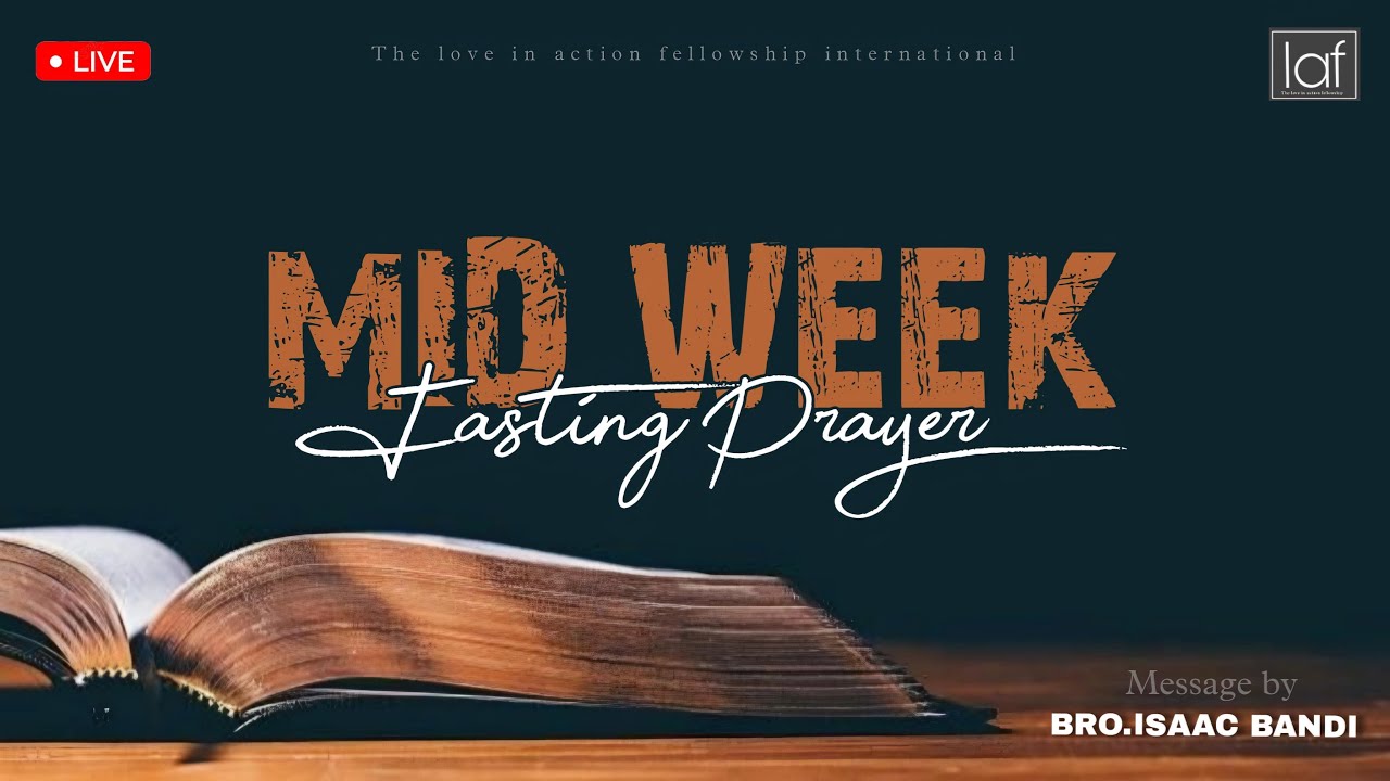 WEDNESDAY FASTING PRAYER || 28 JAN 2026 || MESSAGE BY BRO ISSAC BANDI || LAF INTERNATIONAL ||