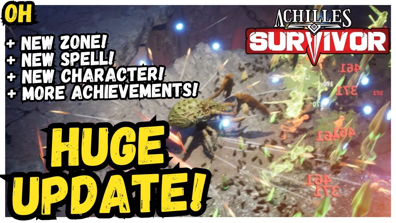 A MONSTER SIZED UPDATE! New Zone! New Character! Achilles Survivor!