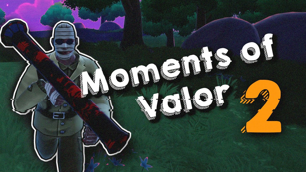 Heroes of Valor Montage: Moments of Valor 2