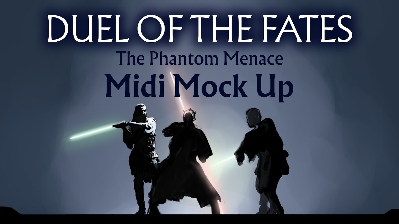 DUEL OF THE FATES | Midi Mock UP | The Phantom Menace (7M3 End Credits)