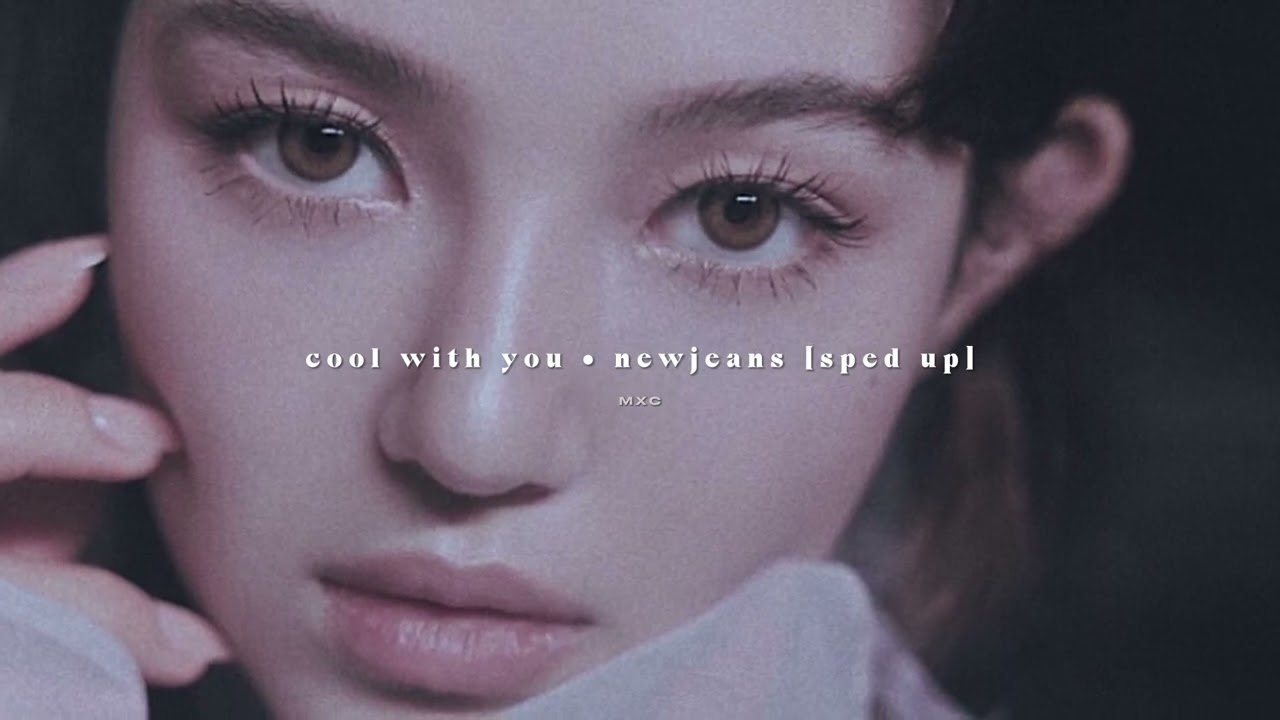 newjeans - cool with you // sped up