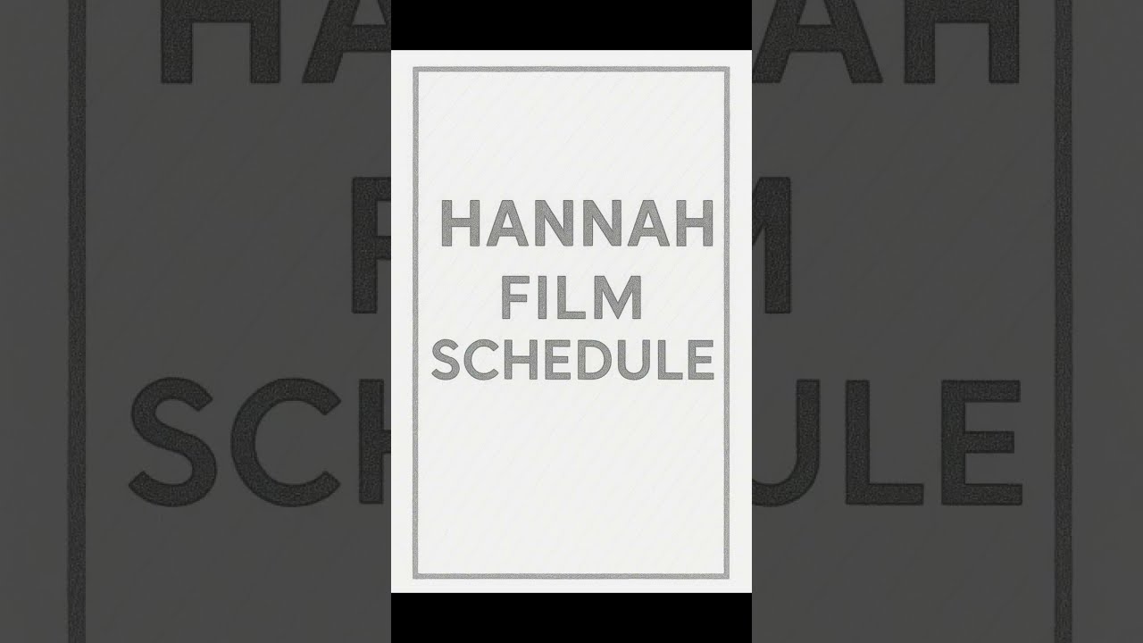 Hannah Film Schedule App - short manual
