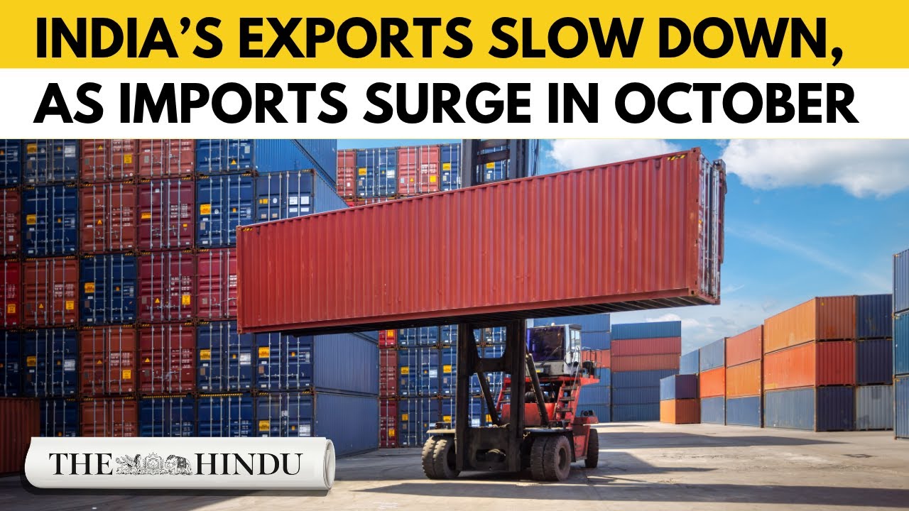 India&rsquo;s exports fall 11.8% in October as imports surge on festive demand