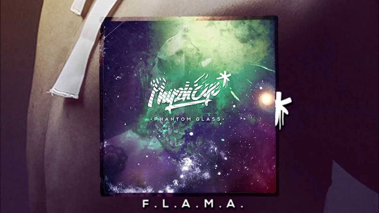 Phyzh Eye - F.L.A.M.A. [Phantom Glass] + Letra