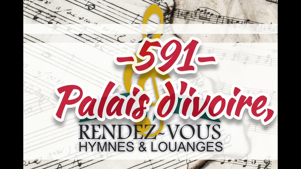 591- H&L - Palais d'ivoire | #hymnesetlouanges