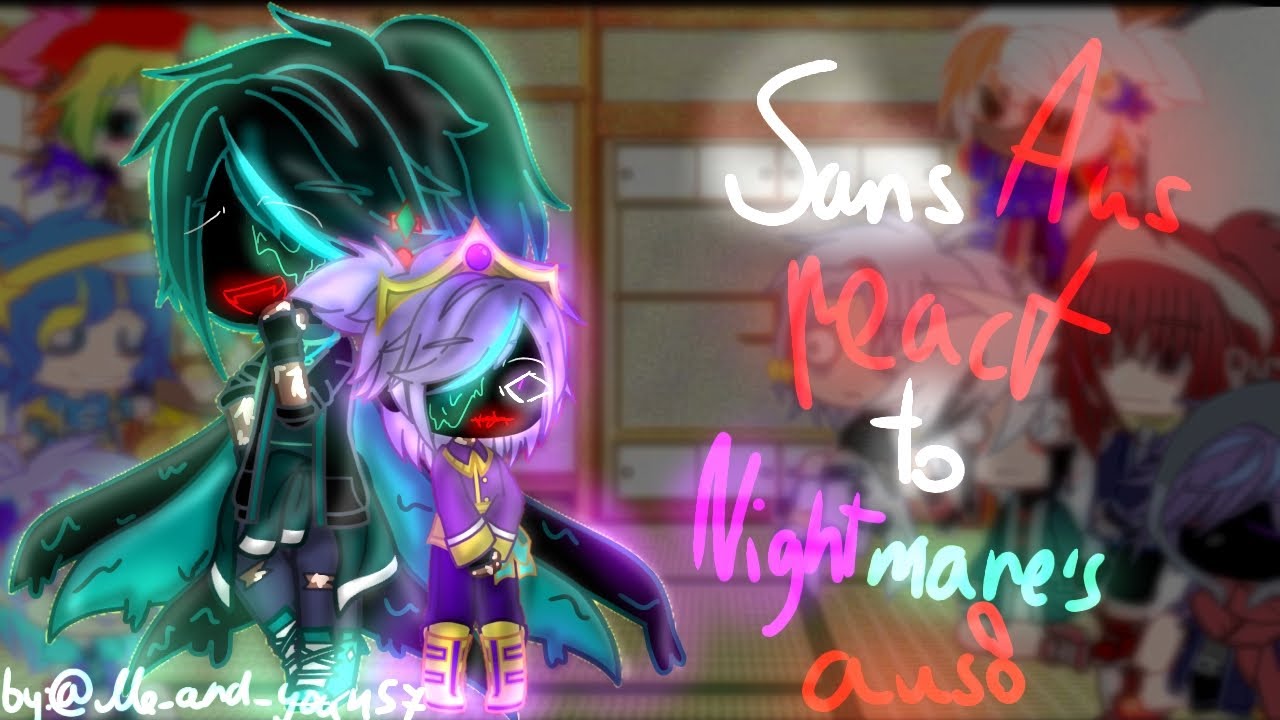 ~`|•[Sans au react to Nightmare's Aus!]•|`~ (+ important information) -∆read description∆-