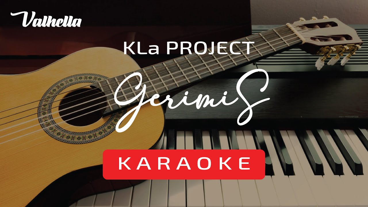 KLa Project - Gerimis (VALHELLA KARAOKE)