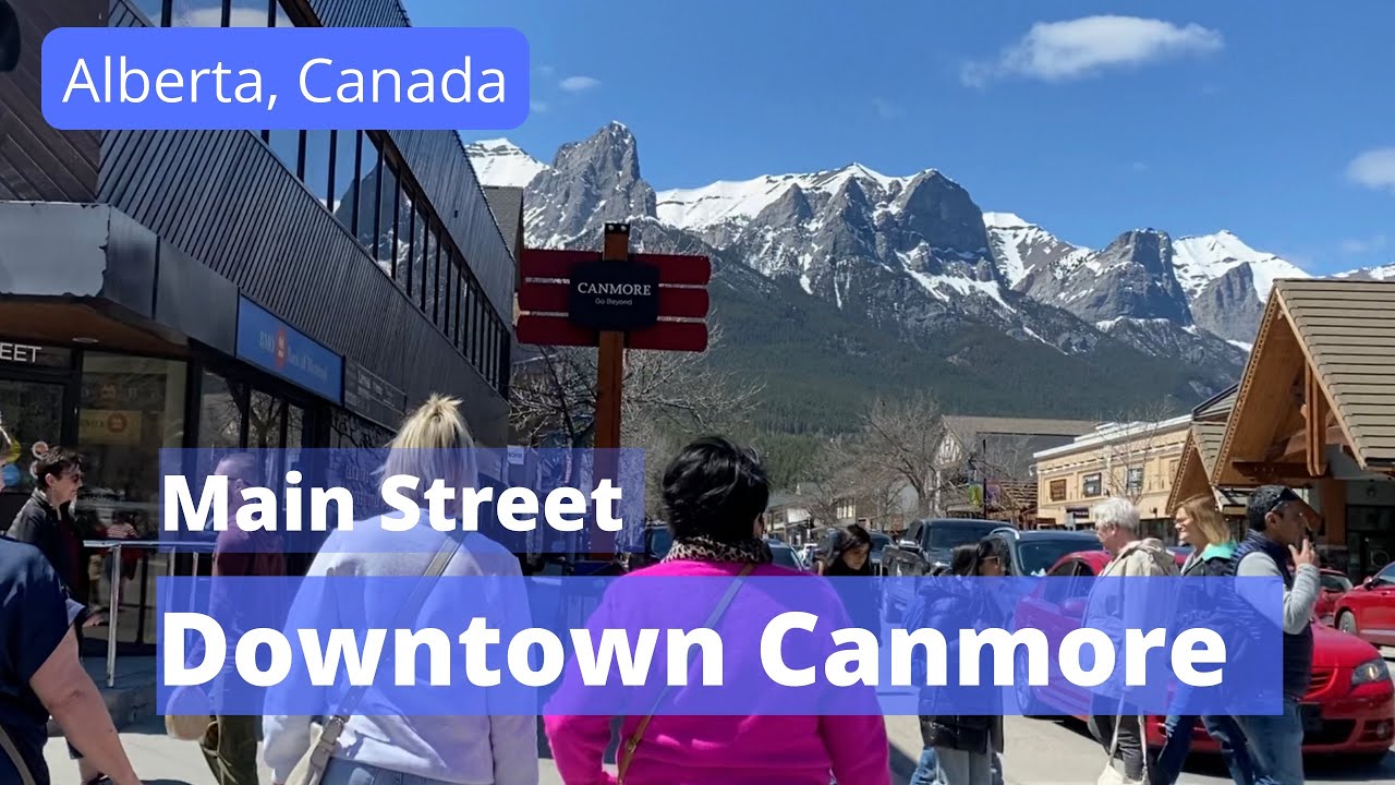 Main Street the busiest St in Downtown Canmore / Alberta Canada / Spring 2022
