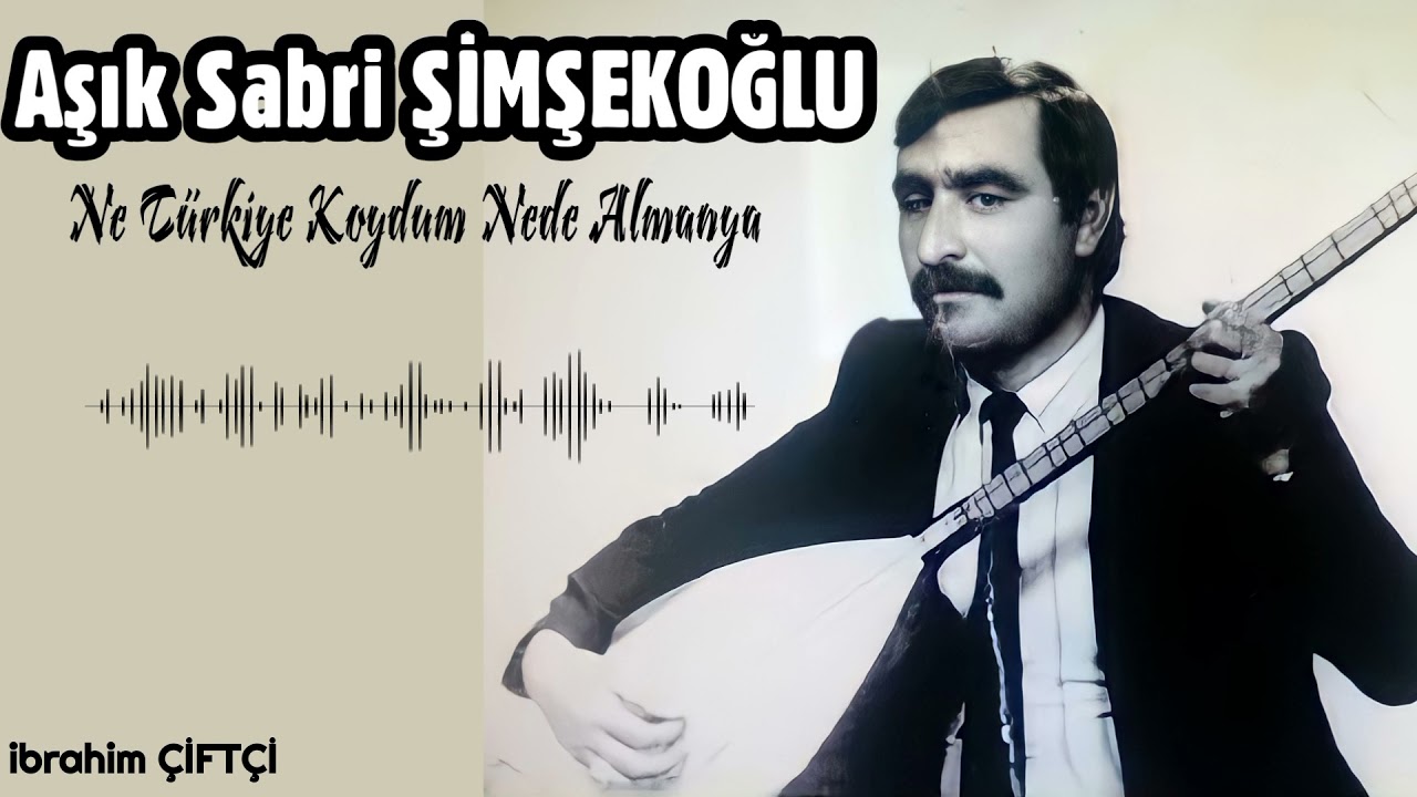 Aşık Sabri ŞİMŞEKOĞLU - Ne Türkiye Koydum Nede Almanya