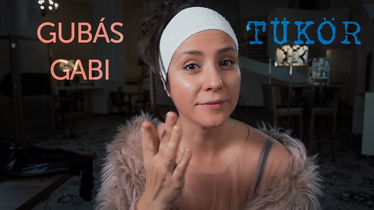 TÜKÖR- Gubás Gabival