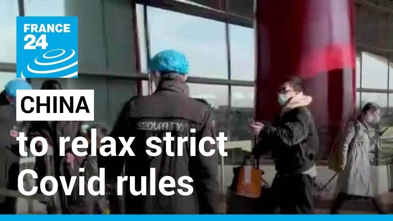 China to ease quarantine, testing in nationwide loosening of Covid restrictions &bull; FRANCE 24