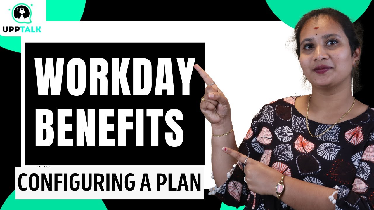 Configuring a Plan in Workday | Workday Benefits Training | Workday Benefits Tutorial | UppTalk