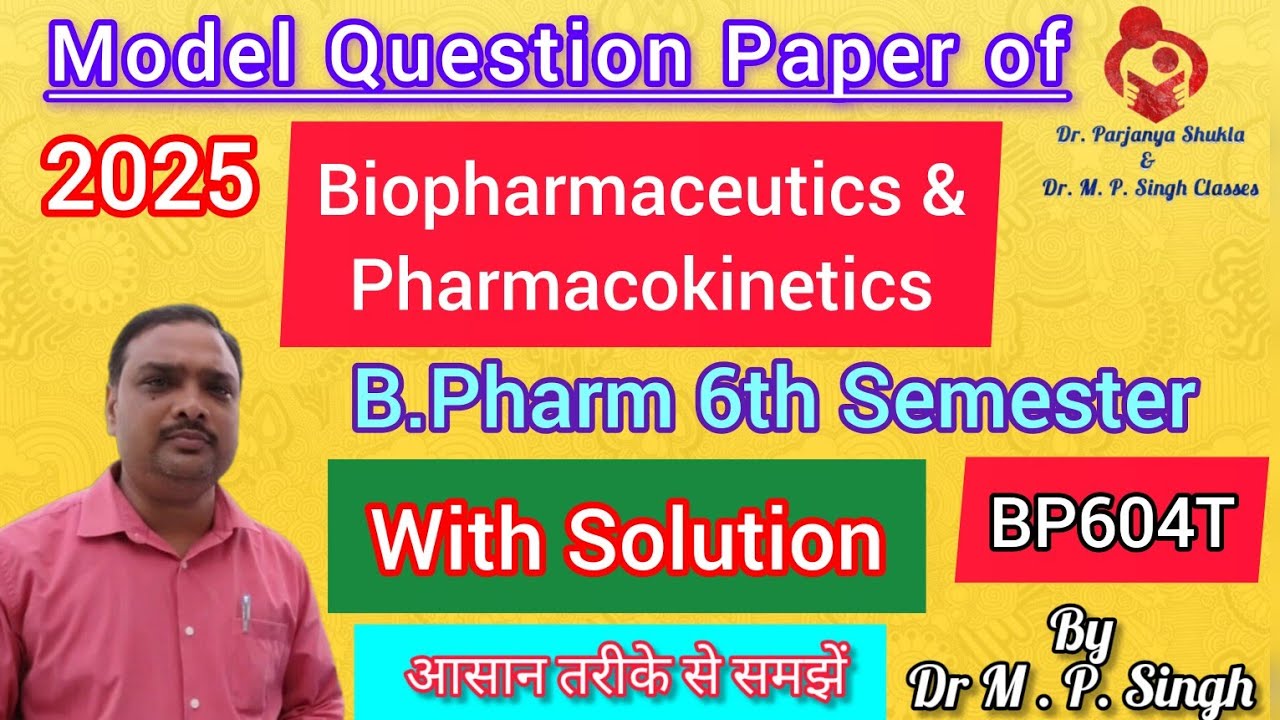 Model Question Paper (2025) | Biopharmaceutics & Pharmacokinetics | BP604T