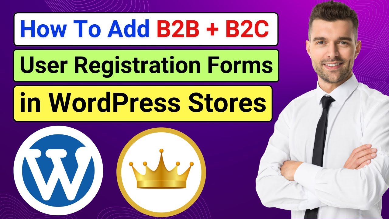 How to Add B2B and B2C Registration Forms in WordPress eCommerce Sites | B2BKing Tutorial | B2B+B2C