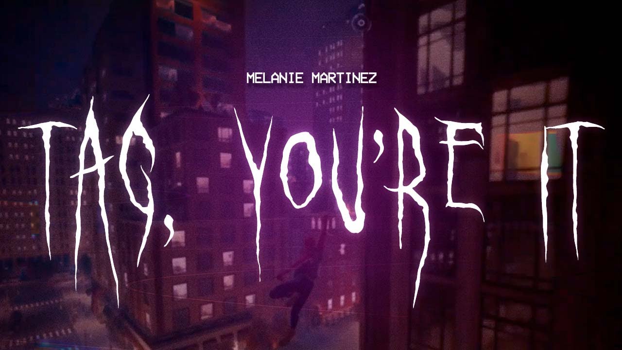 melanie martinez - tag, you're it [ sped up ] lyrics