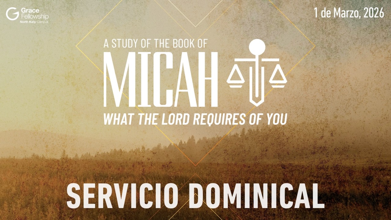 Ama la Misericordia (Parte 1): Belén, Armagedón y el Rey | Miqueas 4:9-5:15 | Servicio Dominical