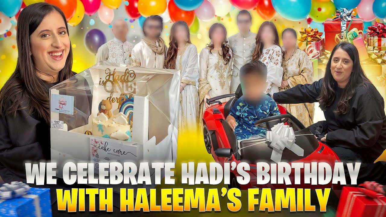 🎉 Day 3 of Hadi’s Birthday | Celebrating with Haleema’s Family 🎂✨ 