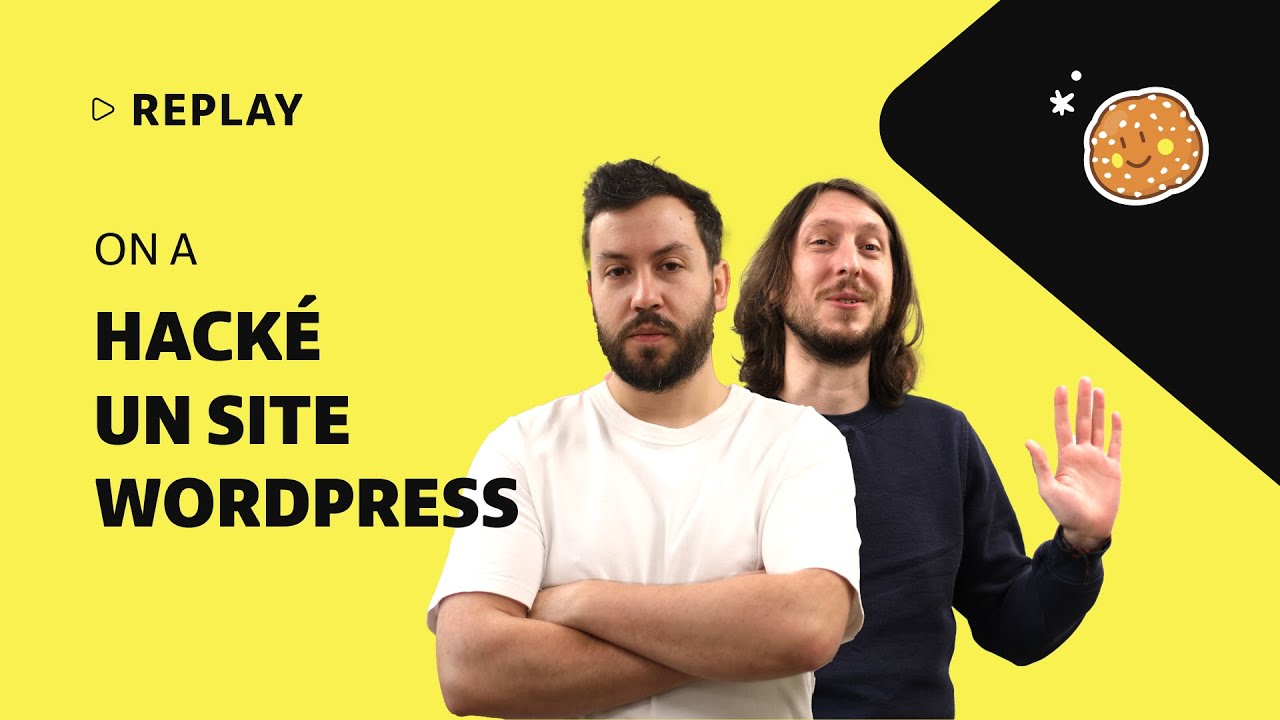 SÉCURITÉ : On hack un site WordPress en live (et on le répare)