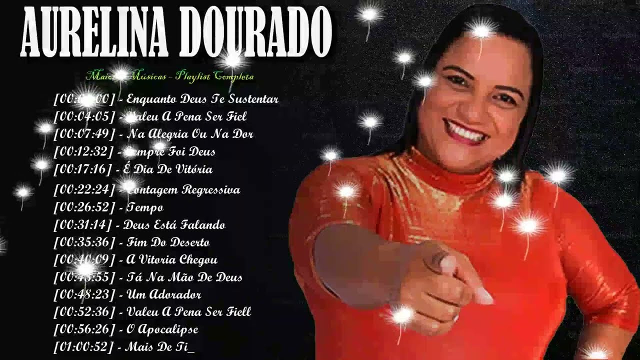 As Melhores Canções Gospel de Aurelina Dourado Para Momentos de Oração