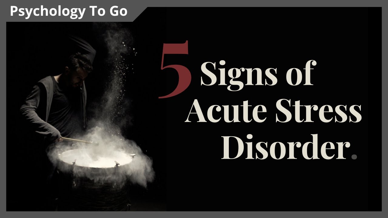 Acute Stress Disorder (ASD) - causes, symptoms & treatment
