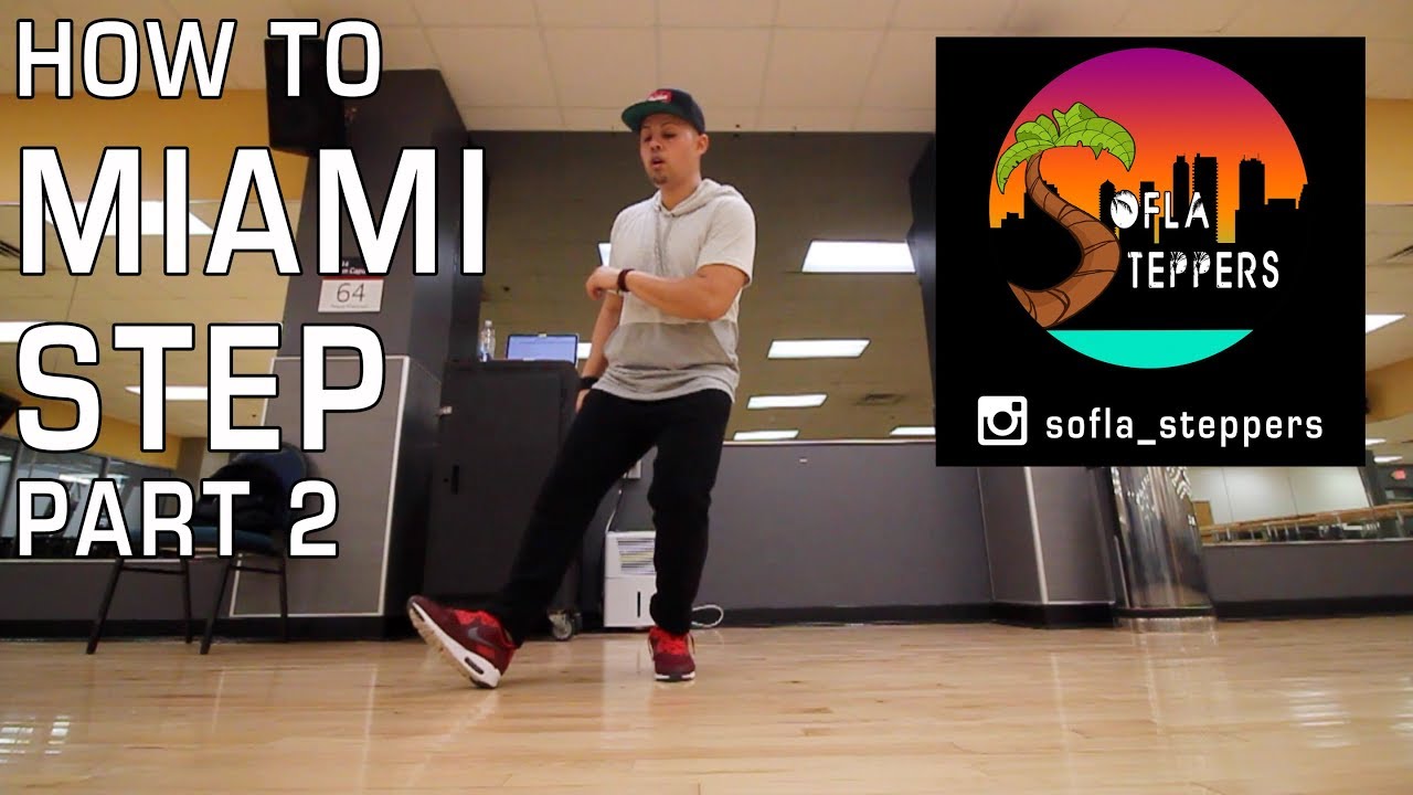 How To Miami Step Pt. 2
