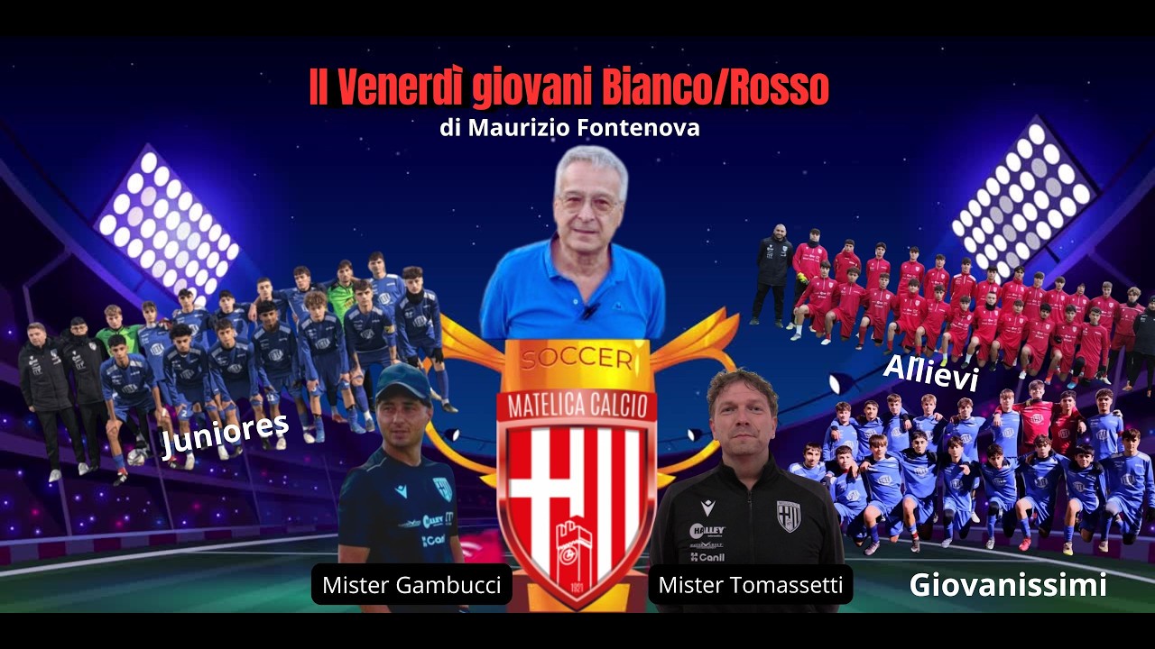 Il Venerdì biancorosso Matelica di Maurizio Fontenova con mister Gambucci e mister Tomassetti