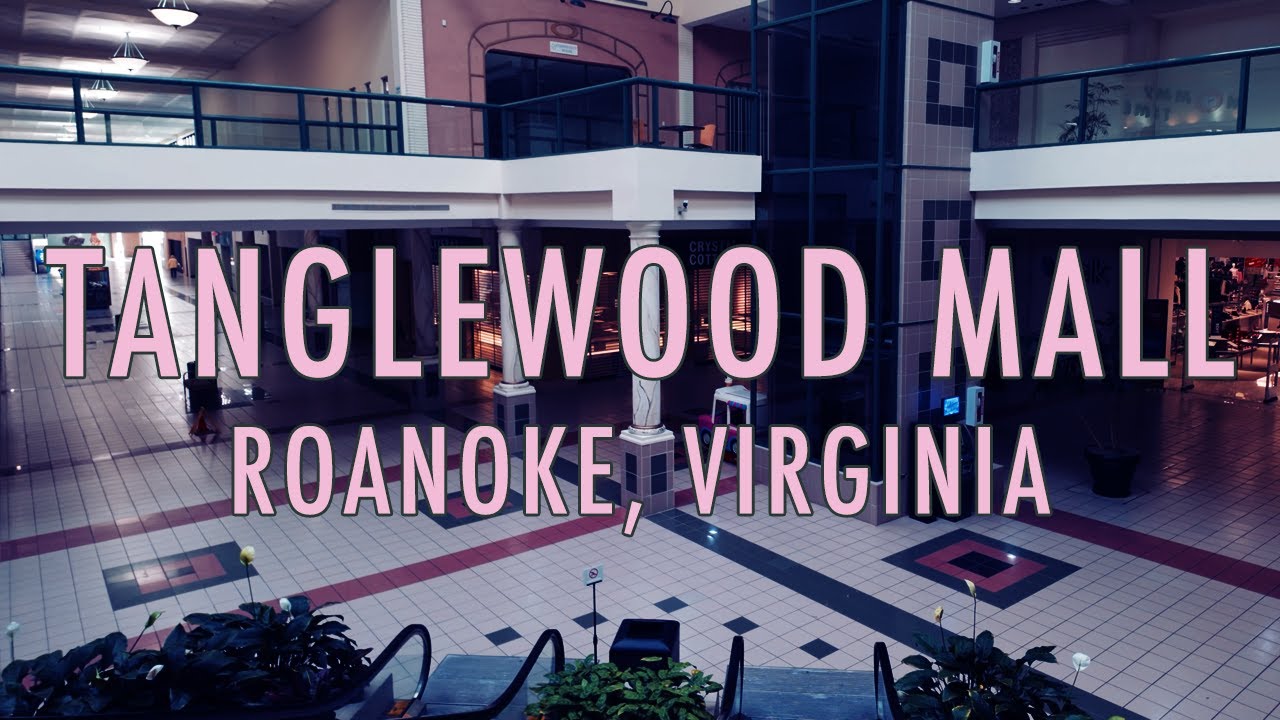 DEAD MALL: Tanglewood Mall - Roanoke, Virginia
