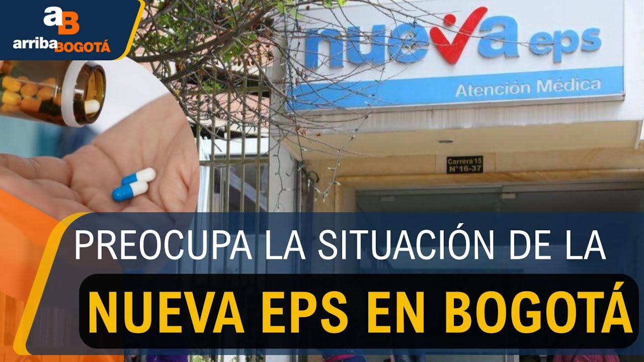 Preocupante panorama para pacientes de la Nueva EPS en Bogotá | CityTv