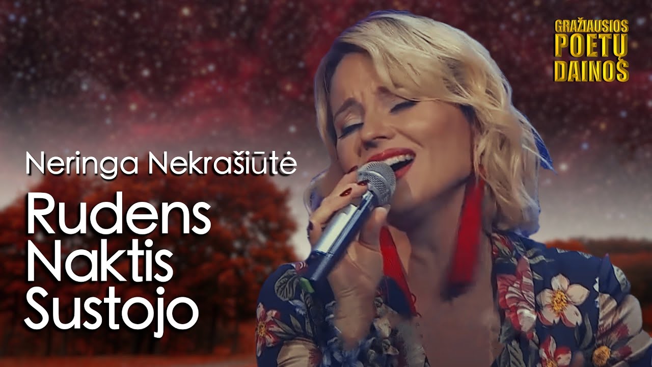 Neringa Nekrašiūtė - Rudens Naktis Sustojo (Lyric Video). Gražiausios Poetų Dainos