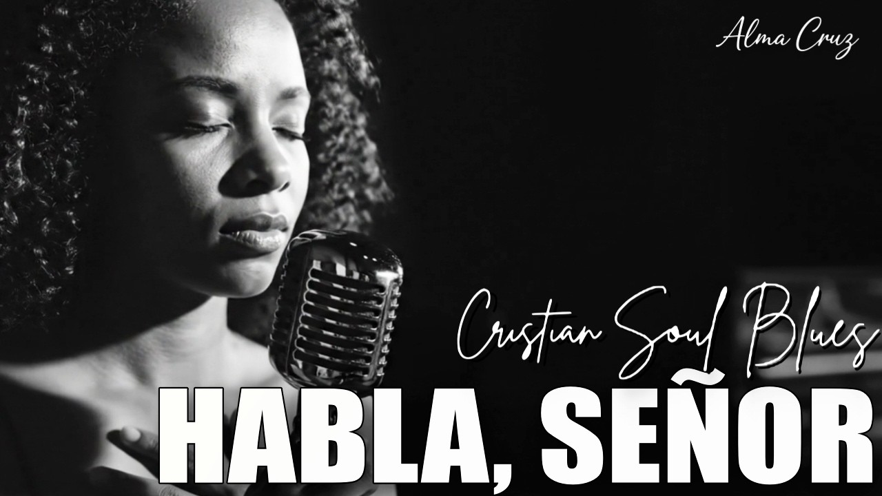 Habla, Señor | Spanish Christian Soul Blues | Lançamento 2026 | Blues del Alma