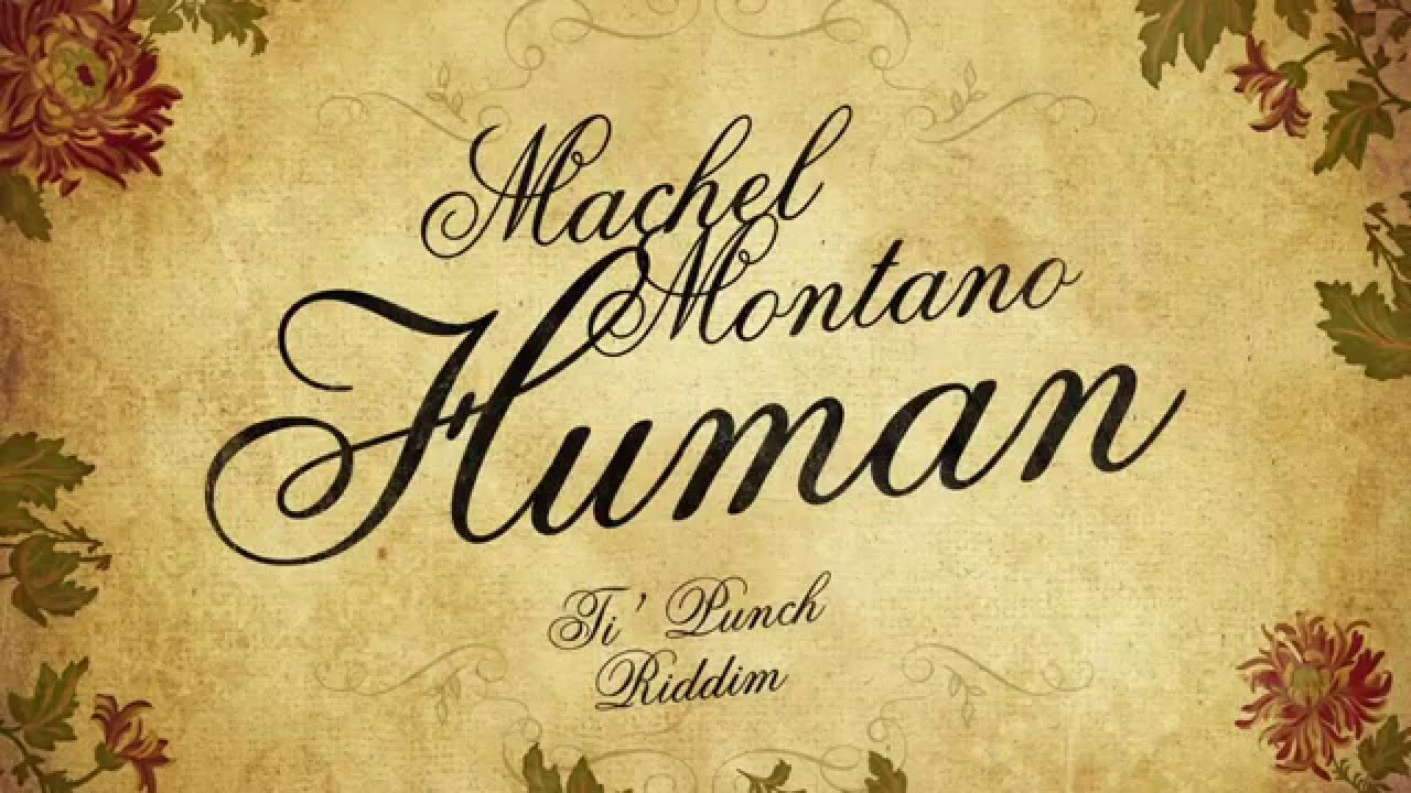 Human (Official Audio) - Machel Montano | Soca 2016