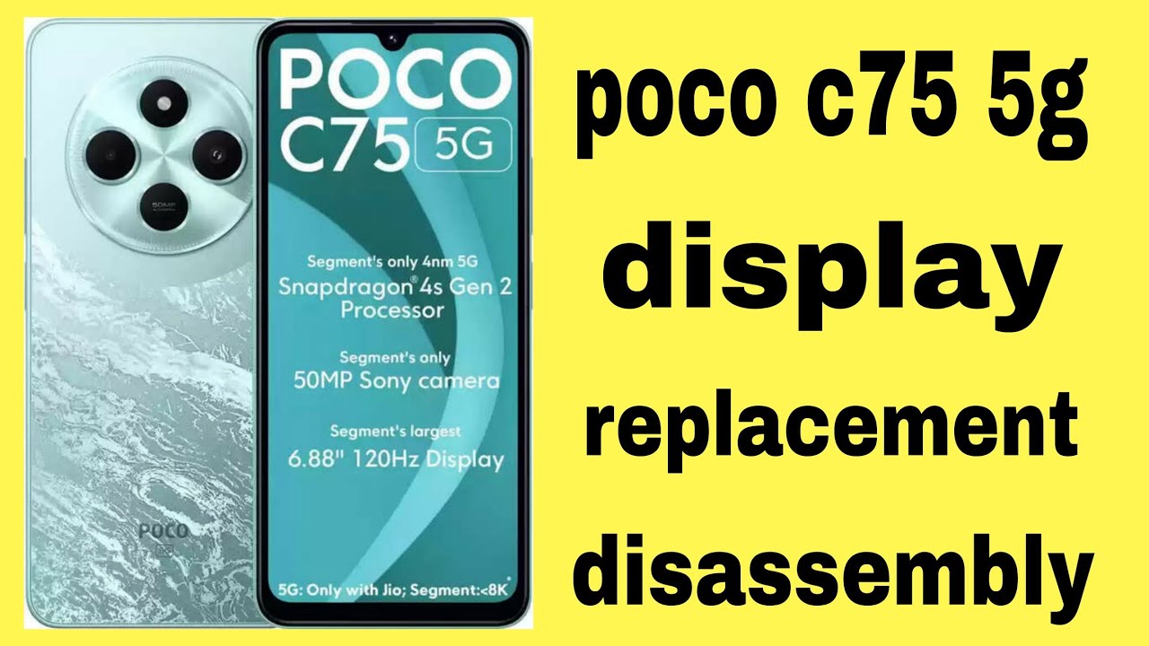 Poco c75 5g combo change / poco c75 5g display replacement / poco c75 folder change / display change