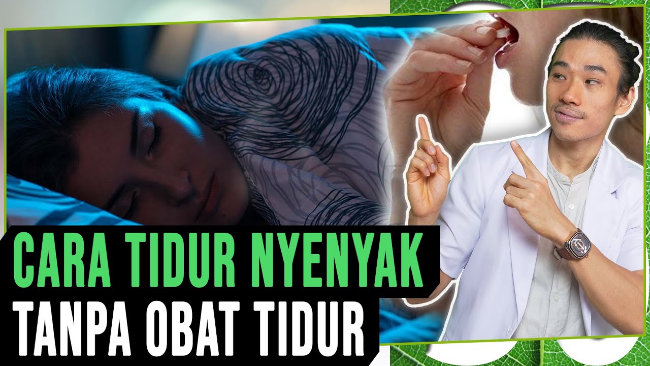 Cara Tidur Nyenyak Bangun Segar Tanpa Obat Tidur