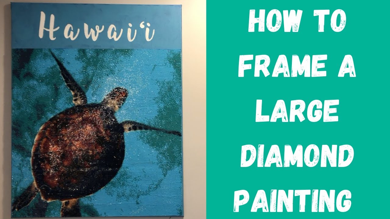 How to frame a large diamond painting | framing a diamond painting