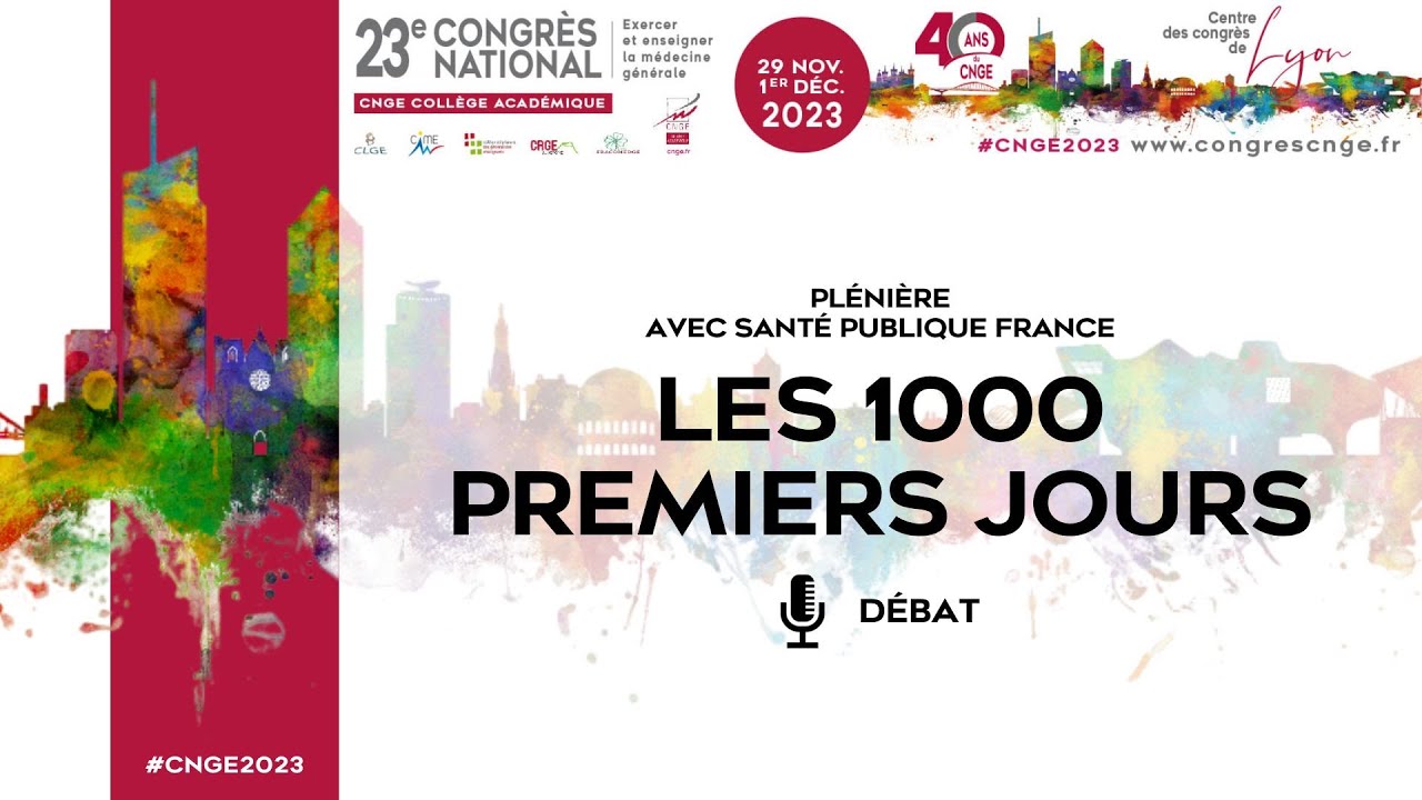 CNGE 2023 - Plénière Les 1000 premiers jours | Débat