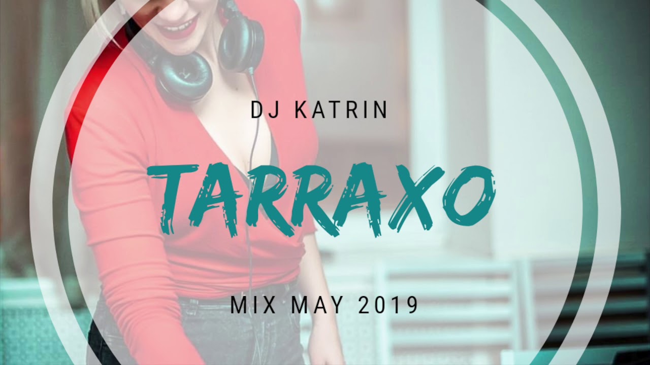 Tarraxa mix (may 2019)