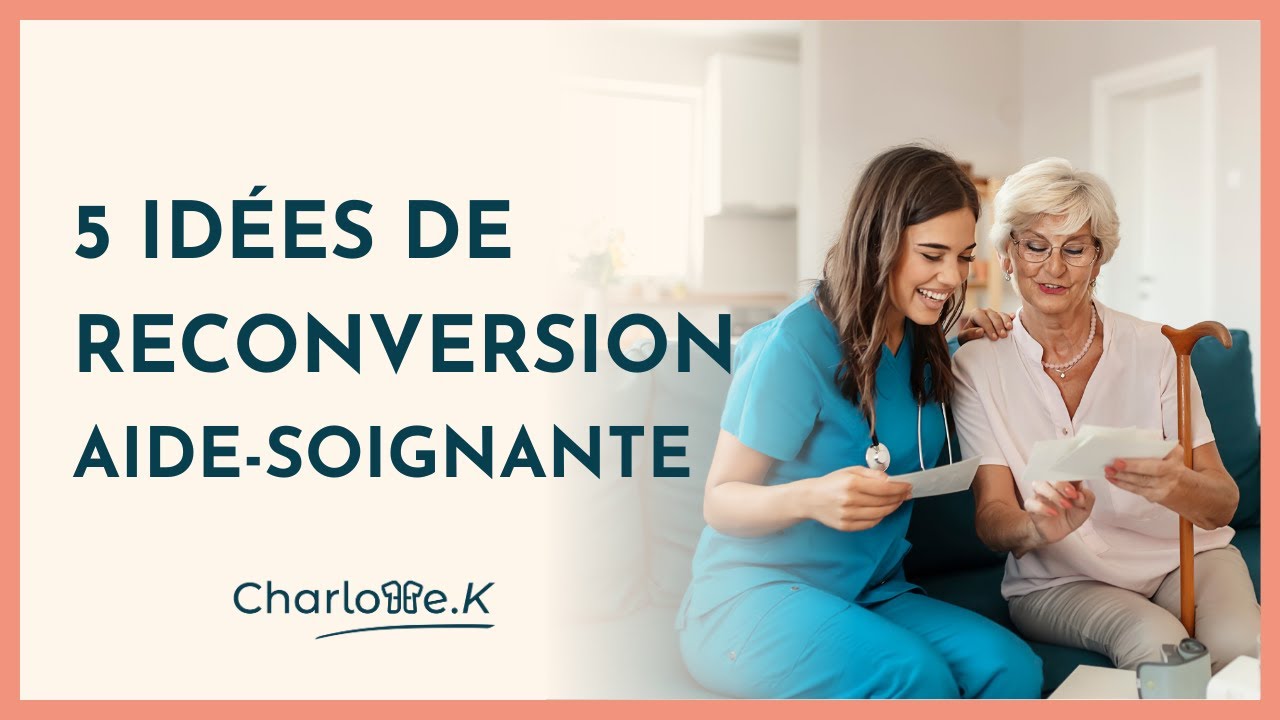 5 idées de reconversion pour aide-soignante