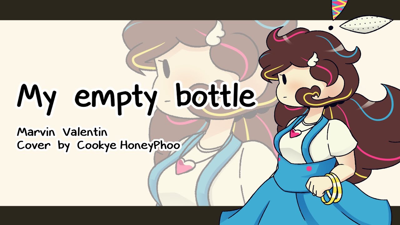 Cookye - My empty bottle (COVER ESPAÑOL) | Cookye HoneyPhoo