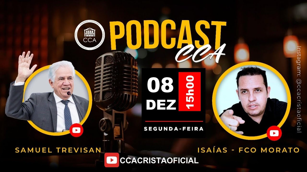 PODCAST CCA - SAMUEL TREVISAN & ISAÍAS FRANCISCO MORATO EP #016 - 2025