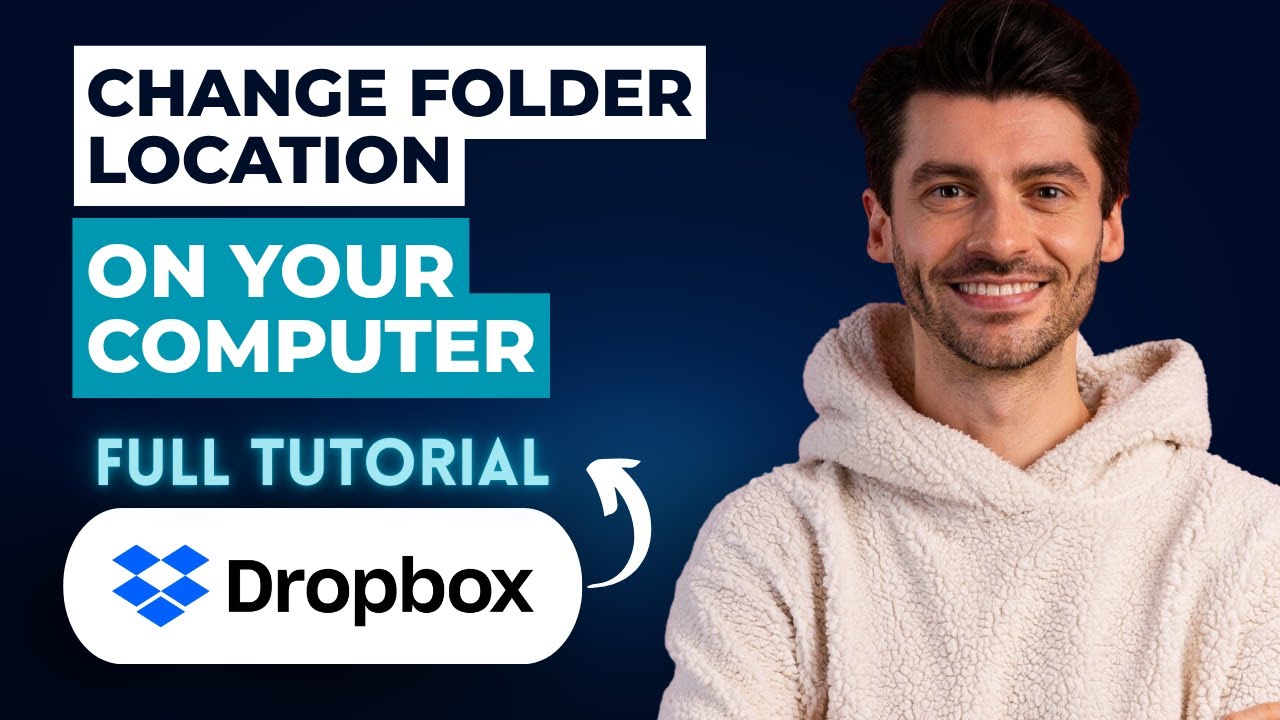 How to Change the Dropbox Folder Location on your Computer [2026 Guide]